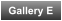 Gallery E