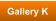 Gallery K