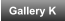 Gallery K