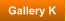 Gallery K