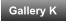 Gallery K