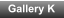 Gallery K