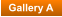 Gallery A
