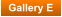 Gallery E