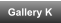 Gallery K
