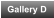 Gallery D