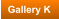 Gallery K