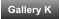 Gallery K